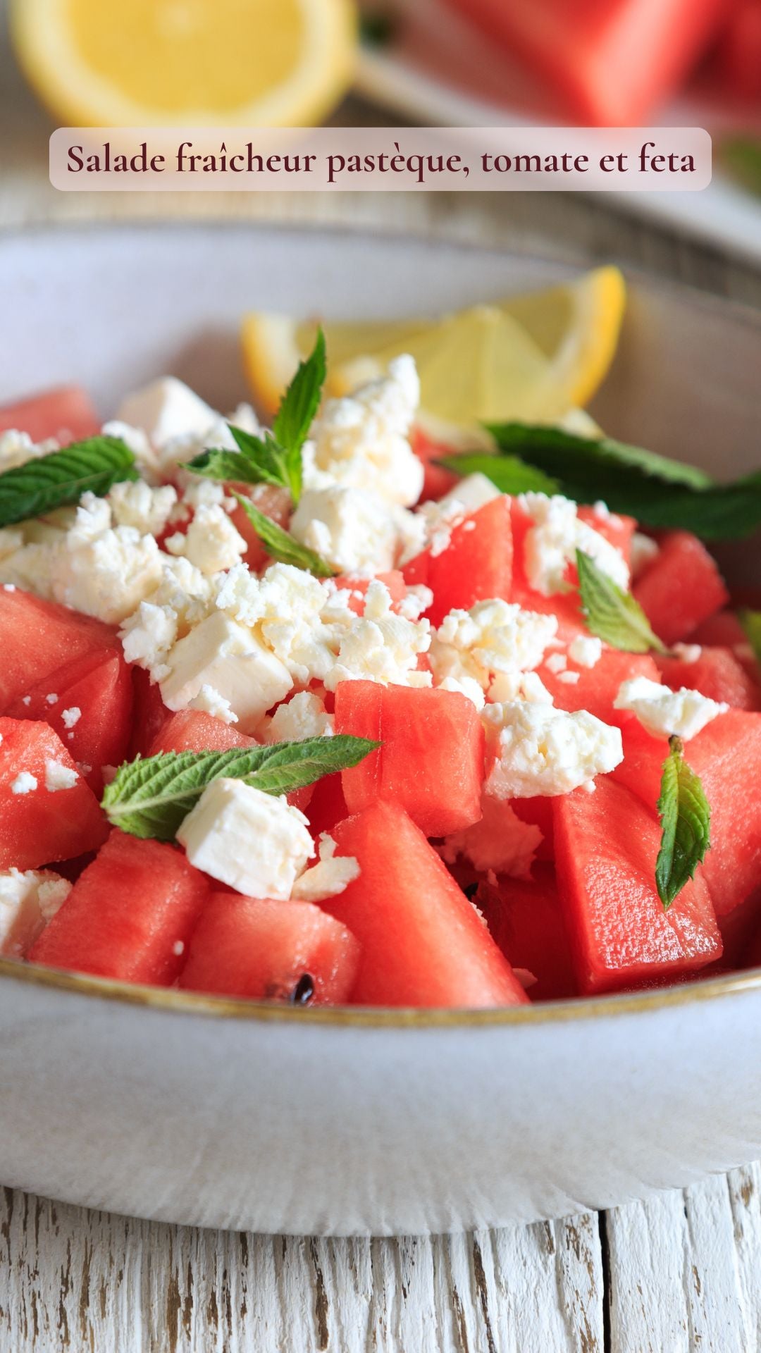 Salade fraîcheur pastèque, tomate et feta