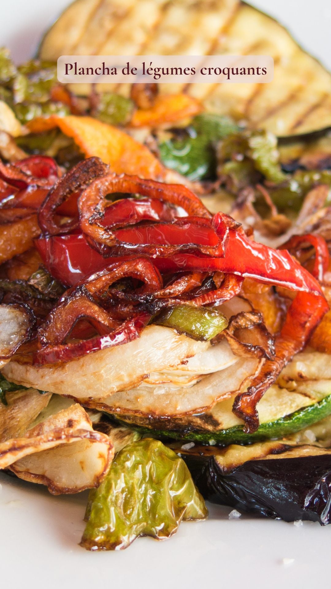 Plancha de légumes croquants